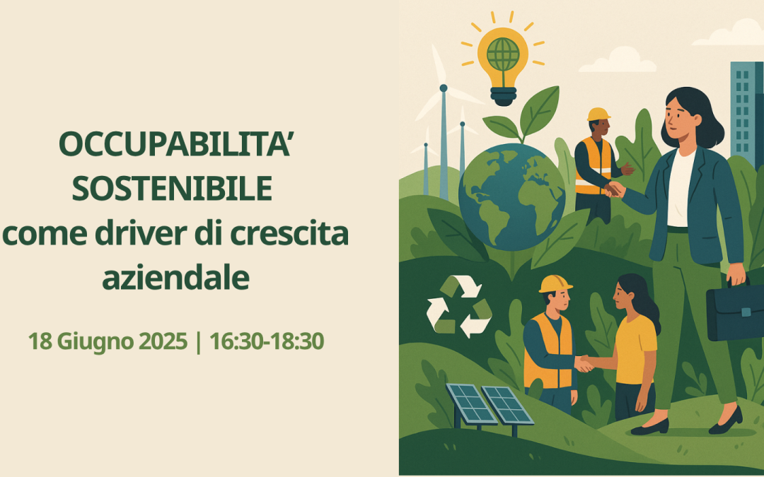 Laboratorio di formazione manageriale – Occupabilità sostenibile come driver di crescita aziendale